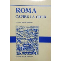 Roma. Capire la città, a cura di M. Sanfilippo, schede di V. Bartoloni et al.