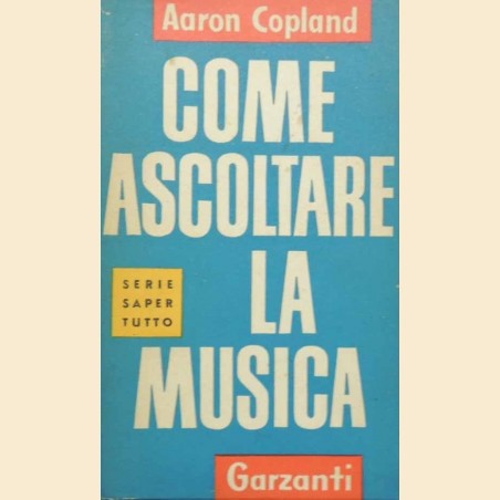 Copland, Come ascoltare la musica