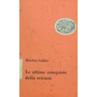 Calder, Le ultime conquiste della scienza