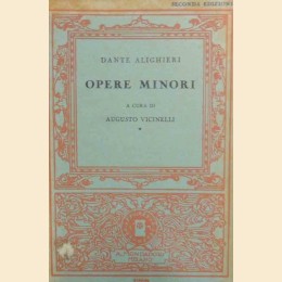 Dante Alighieri, Opere minori, passi scelti a cura di Vicinelli