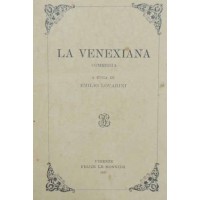 La venexiana. Commedia, a cura di E. Lovarini