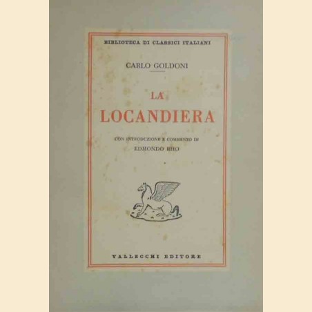 Goldoni, La locandiera, con introduzione e commento di Giorgio Rho