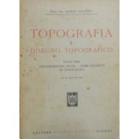 Agostini, Topografia e disegno topografico. Volume Primo. Trigonometria piana – Primi elementi di topografia