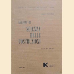 Giannelli, Lezioni di Scienza delle Costruzioni. Volume primo
