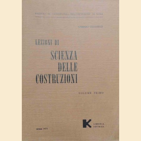 Giannelli, Lezioni di Scienza delle Costruzioni. Volume primo
