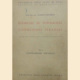 Tartarini, Elementi di topografia e costruzioni stradali. Vol. II. Costruzioni stradali