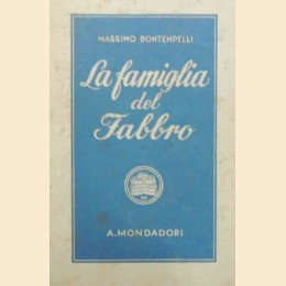 Bontempelli, La famiglia del fabbro. Romanzo