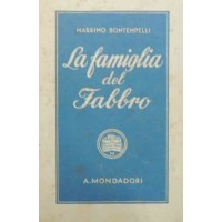 Bontempelli, La famiglia del fabbro. Romanzo