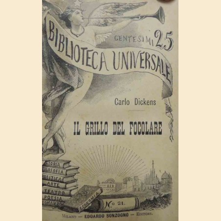 Dickens, Il grillo del focolare – Aristofane, Le nuvole e Le rane – Hugo, Bug-Jargal – Schiller, La morte di Wallenstein