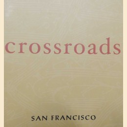 Arthur et al., Crossroads. San Francisco 2007