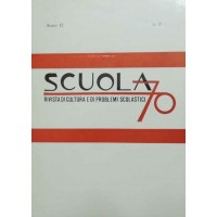 Scuola 70, a. II, n. 3, luglio-settembre 1971