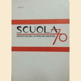 Scuola 70, a. I, n. 3, luglio-settembre 1970