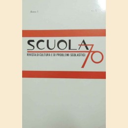 Scuola 70, a. I, n. 3, luglio-settembre 1970