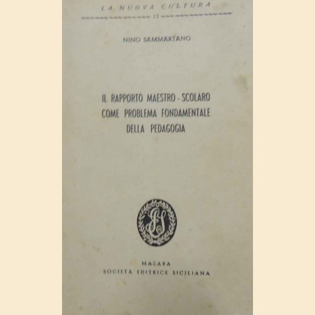Sammartano, Il rapporto maestro-scolaro come problema fondamentale della pedagogia