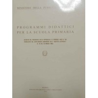Programmi didattici per la scuola primaria. (Decreto del Presidente della Repubblica 12 febbraio 1985 n. 104)