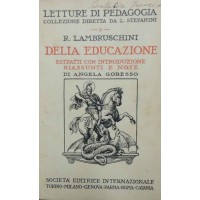 Lambruschini, Della Educazione. Estratti con introduzione, riassunti e note di A. Gobesso