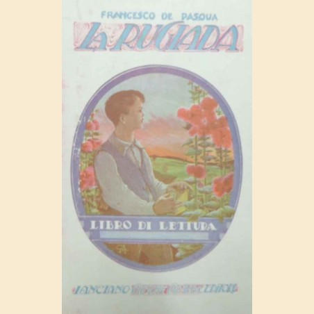 De Pasqua, La rugiada. Libro di lettura per la quarta elementare suburbana e rurale