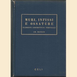 Mondin, Muri, infissi e ossature