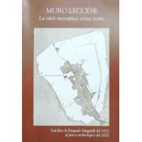 Muro Leccese. La città messapica senza nome, a cura di Giardino