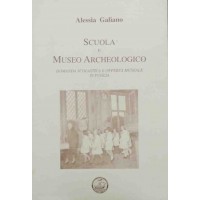 Galiano, Scuola e Museo Archeologico. Domanda scolastica e offerta museale in Puglia