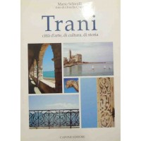 Schiralli, Trani. Città d’arte, di cultura, di storia