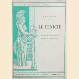 Euripide, Le fenicie, introduzione e commnento di A. Cosattini