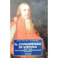 Ferrero, Il Congresso di Vienna 1814-1815