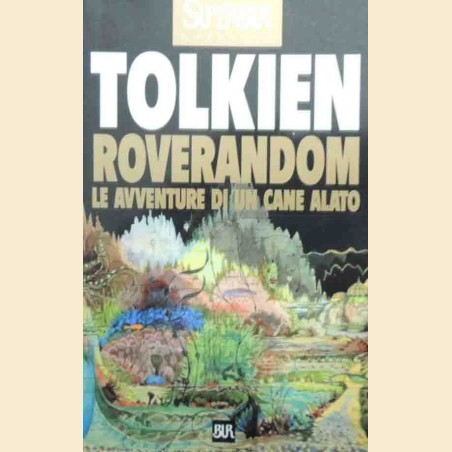 Tolkien, Roverandom. Le avventure di un Cane Alato