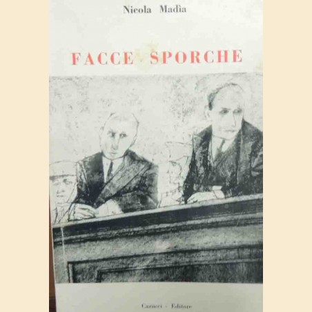 Madia, Facce sporche