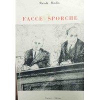 Madia, Facce sporche