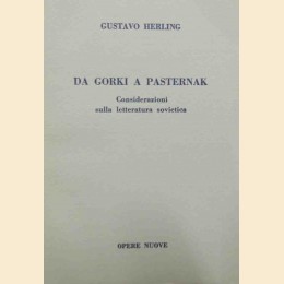 Herling, Da Gorki a Pasternak. Considerazioni sulla letteratura sovietica