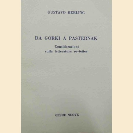 Herling, Da Gorki a Pasternak. Considerazioni sulla letteratura sovietica