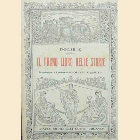 Polibio, Il primo libro delle storie, introduzione e commento di L. Cammelli
