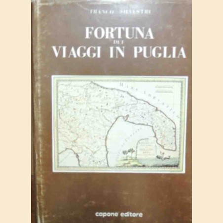 Silvetri, Fortuna dei viaggi in Puglia