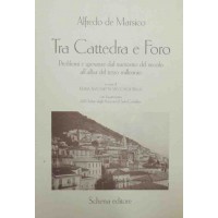 De Marsico, Tra cattedra e foro. Problemi e speranze dal tramonto del secolo ll’alba del terzo millennio