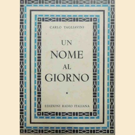 Tagliavini, Un nome al giorno. Origine e storia di nomi di persona italiani