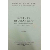 Compagnia delle dame della Carità istituita da S. Vincenzo de’ Paoli, Statuto regolamento