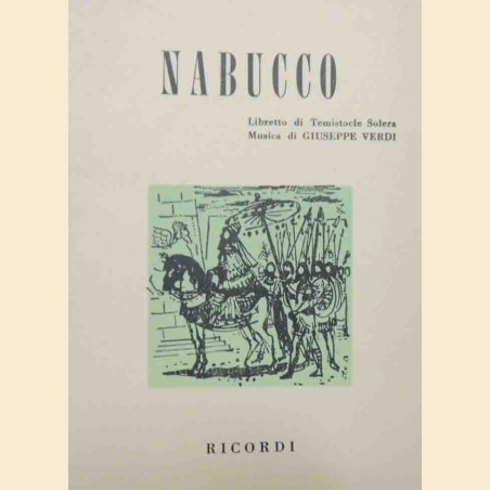 Solera, Verdi, Nabucco. Opera in quattro parti