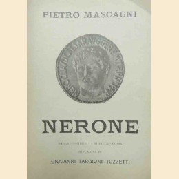 Targioni-Tozzetti, Mascagni, Nerone, dalla Commedia di Pietro Cossa