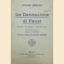 Berlioz, La dannazione di Faust. Leggenda drammatica in quattro parti