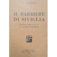 Sterbini, Rossini, Il barbiere di Siviglia. Melodramma buffo in due atti