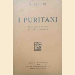 Pepoli, Bellini, I puritani e i cavalieri. Opera seria in tre parti