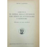 Cassinelli, Arringa in difesa dello studente che tentò di avvelenare i genitori. (Attentato con mezzo microbico)