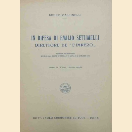 Cassinelli, In difesa di Emilio Settimelli direttore de L’Impero