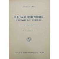 Cassinelli, In difesa di Emilio Settimelli direttore de L’Impero