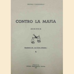 Cassinelli, Contro la mafia. Arringa per la parte civile Cullò