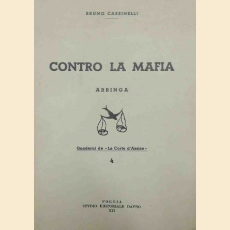 Cassinelli, Contro la mafia. Arringa per la parte civile Cullò