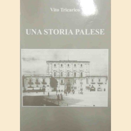 Tricarico, Una storia palese