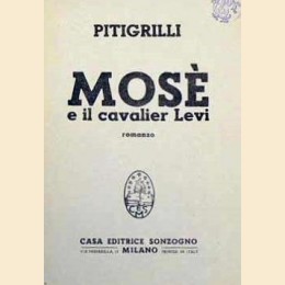 Pitigrilli, Mosè e il cavalier Levi. Romanzo