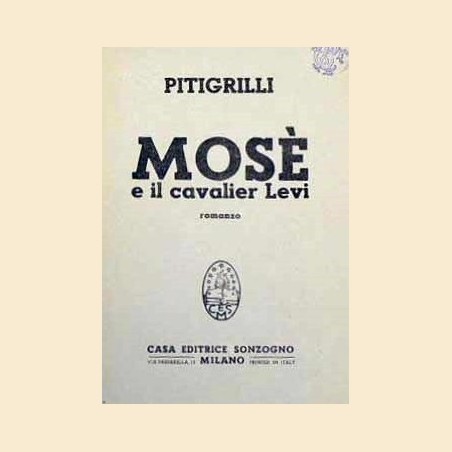 Pitigrilli, Mosè e il cavalier Levi. Romanzo